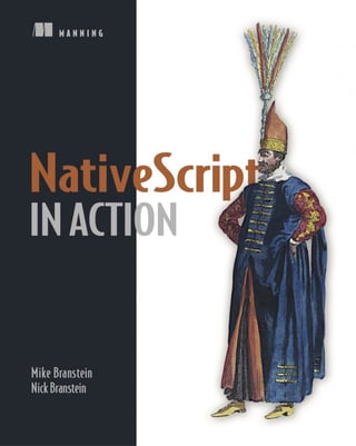 Mike Branstein and Nick Branstein NativeScript in Action Book