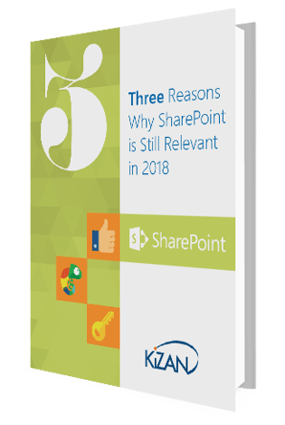 Three Reasons Why SharePoint is Still Relevant in 2018