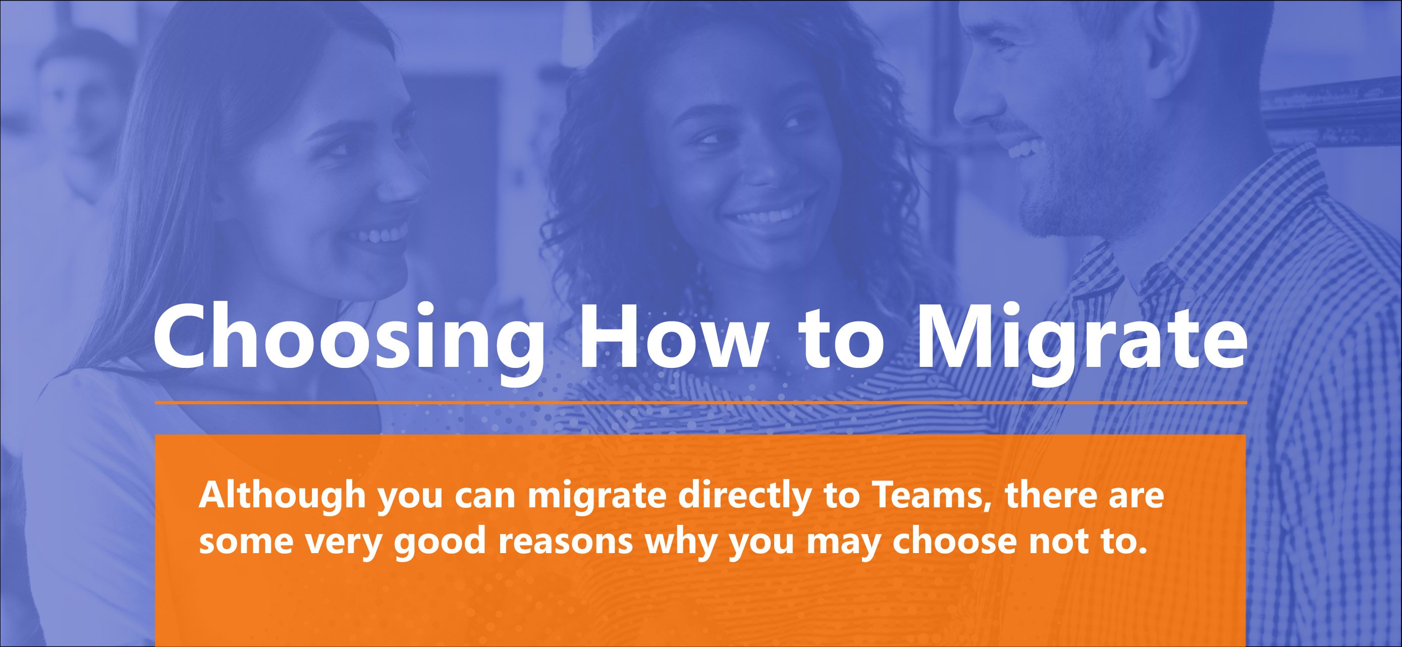 Choosing How to Migrate