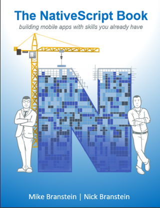 Develop Mobile Apps in Minutes: Brosteins Release The NativeScript Book