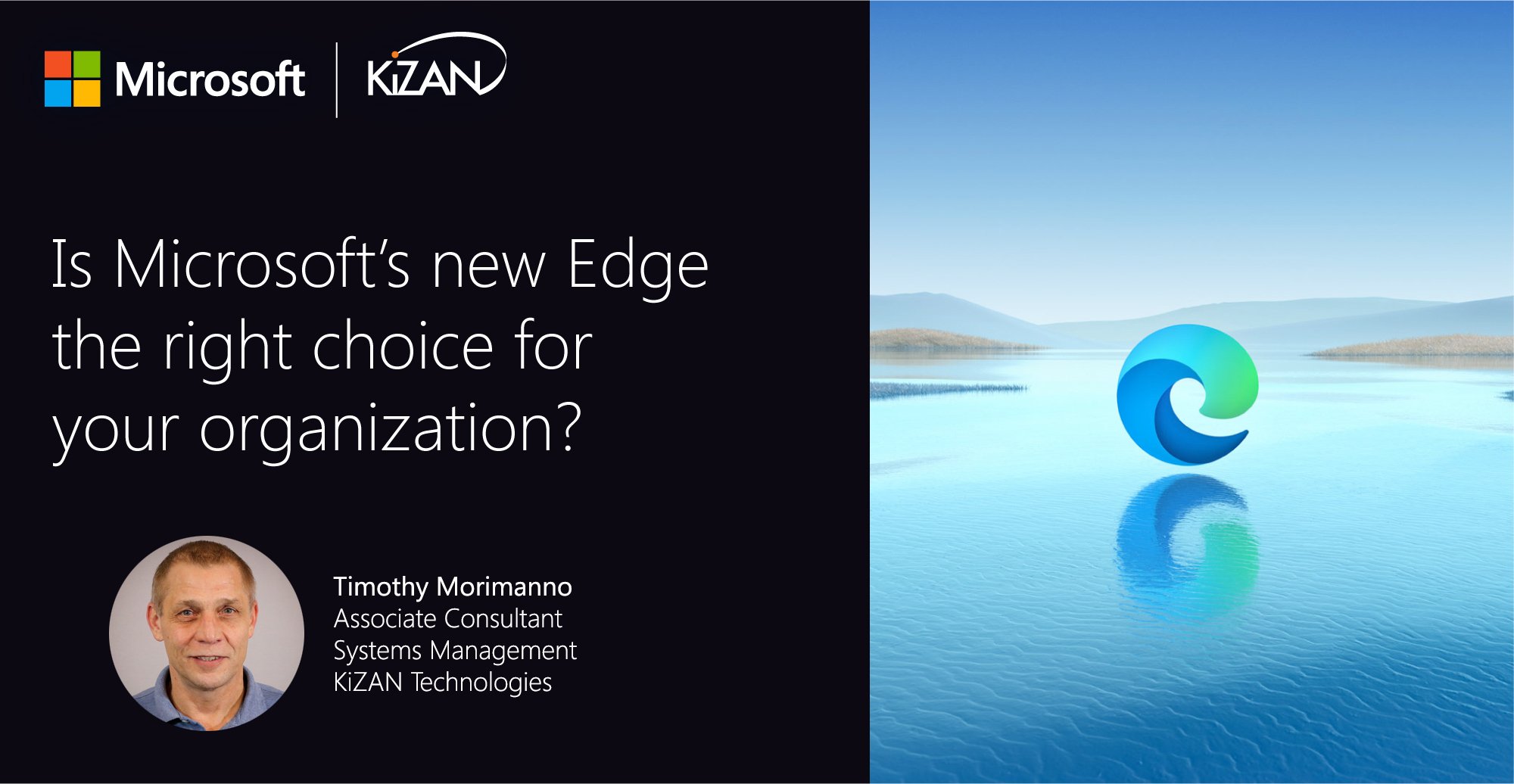 Is Microsoft’s new Edge the right choice for your organization?